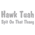 Sticker ,,Hawk Tuah,,